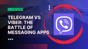 Telegram vs Viber: The Battle of Messaging Apps